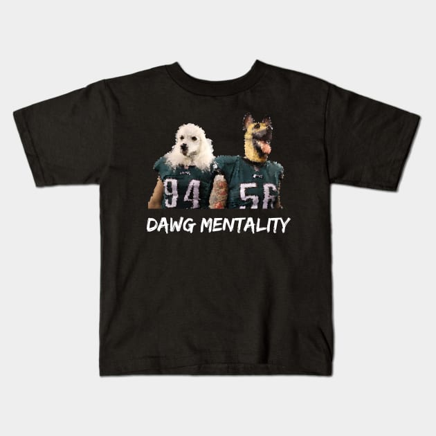 Dawg Mentality - Philadelphia Eagles (White) Kids T-Shirt by SportCulture